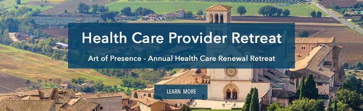 health care provider retreat - Art of Presence - Annual Health Care Renewal Retreat - Learn more